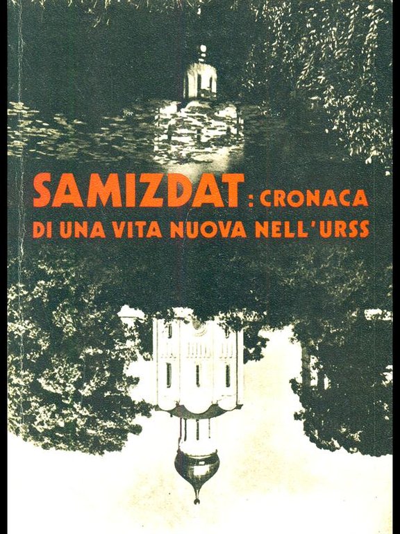 Samizdat: cronaca di una vita nuova nell'Urss