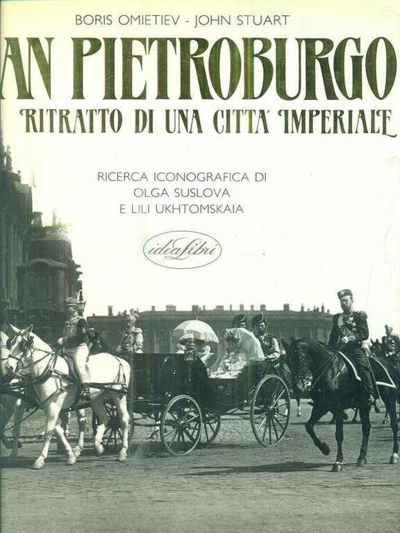 San Pietroburgo ritratto di una citta' imperiale