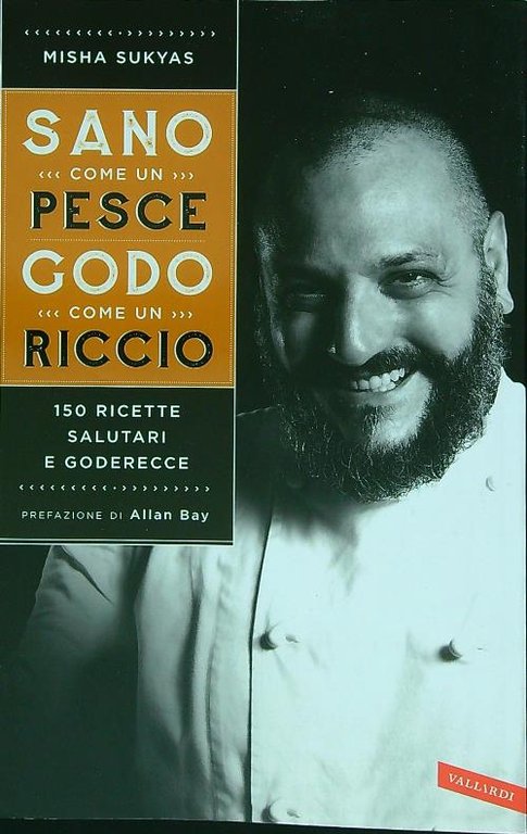 Sano come un pesce, godo come un riccio