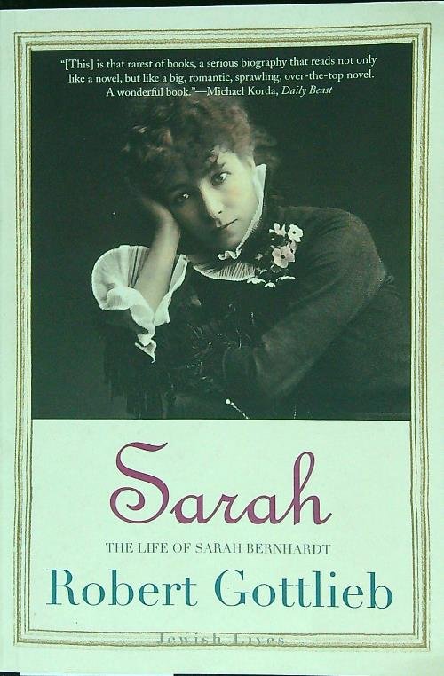 Sarah: The Life of Sarah Bernhardt | Immagine Gallery 2