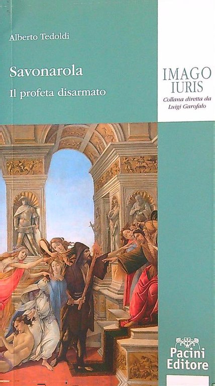 Savonarola. Il profeta disarmato