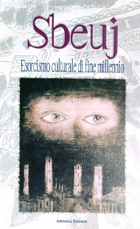 Sbeuj. Esorcismo culturale di fine millennio 