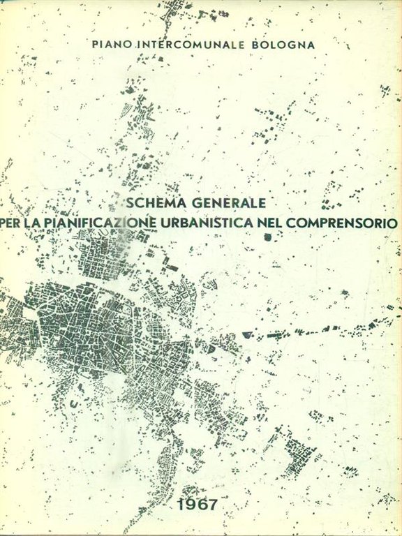 Schema generale per la pianificazione urbanistica nel comprensorio 1967