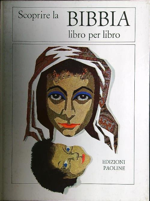 Scoprire la Bibbia. Libro per libro