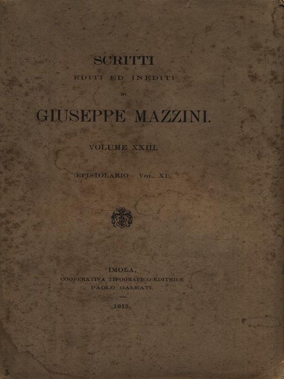 Scritti editi ed inediti - Volume XXIII (Epistolario-Vol. XI)