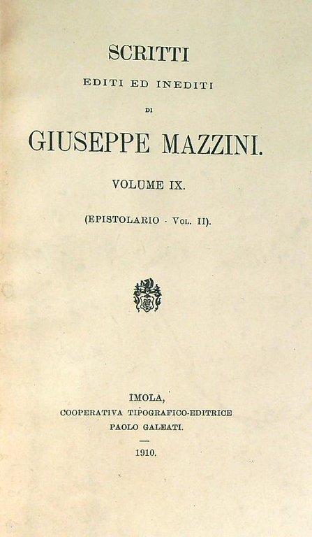 Scritti editi ed inediti di Giuseppe Mazzini Vol IX