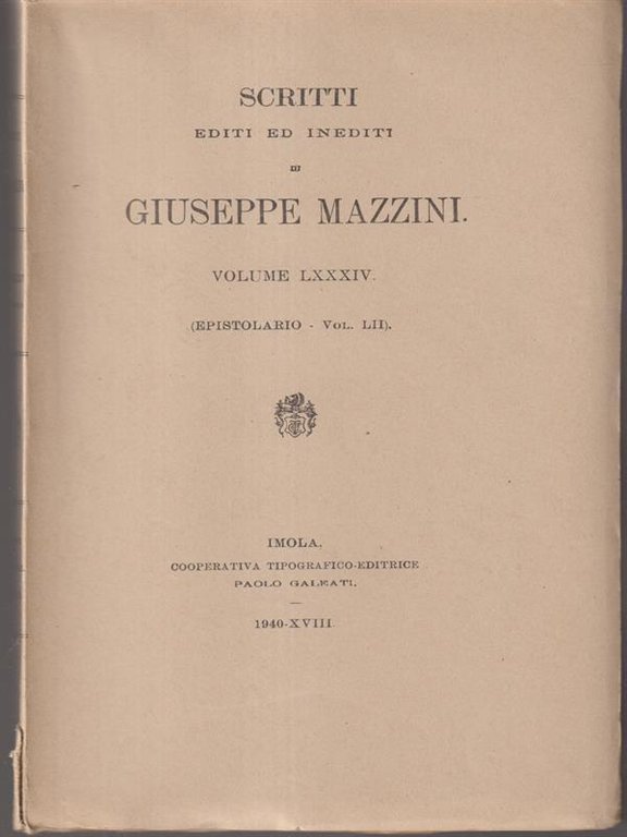Scritti editi ed inediti di Giuseppe Mazzini vol LXXXIV