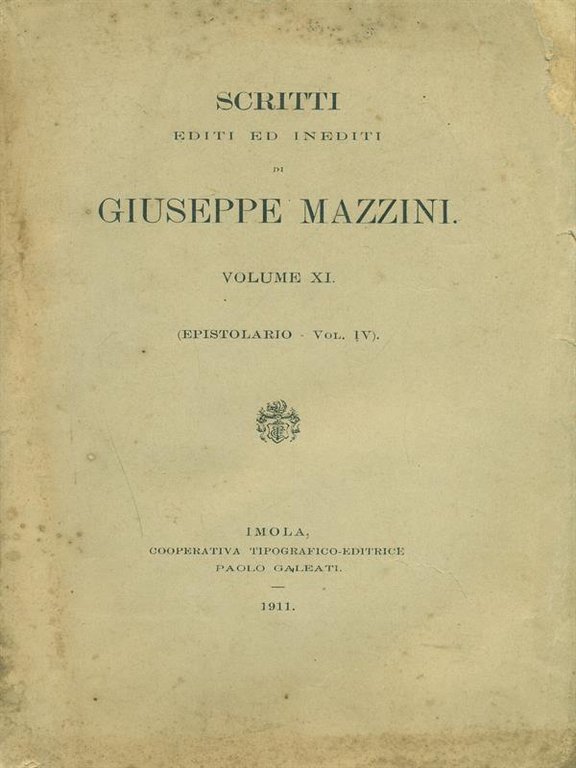 Scritti editi ed inediti di Giuseppe Mazzini vol. XI