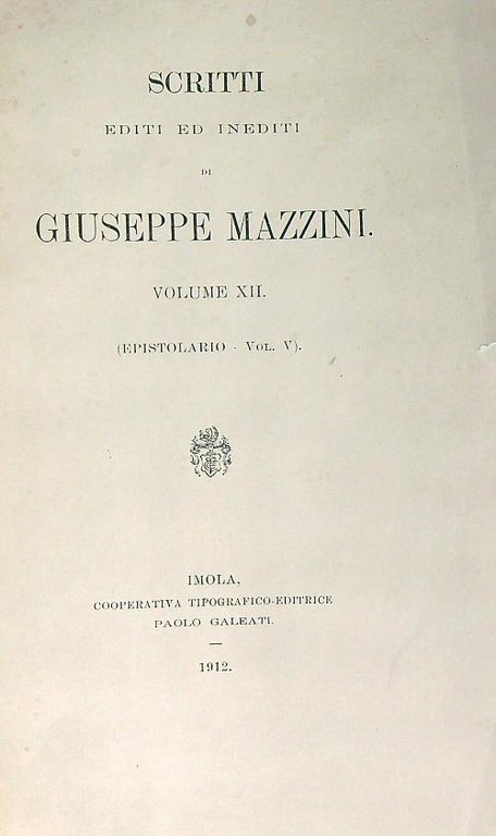 Scritti editi ed inediti di Giuseppe Mazzini vol XII