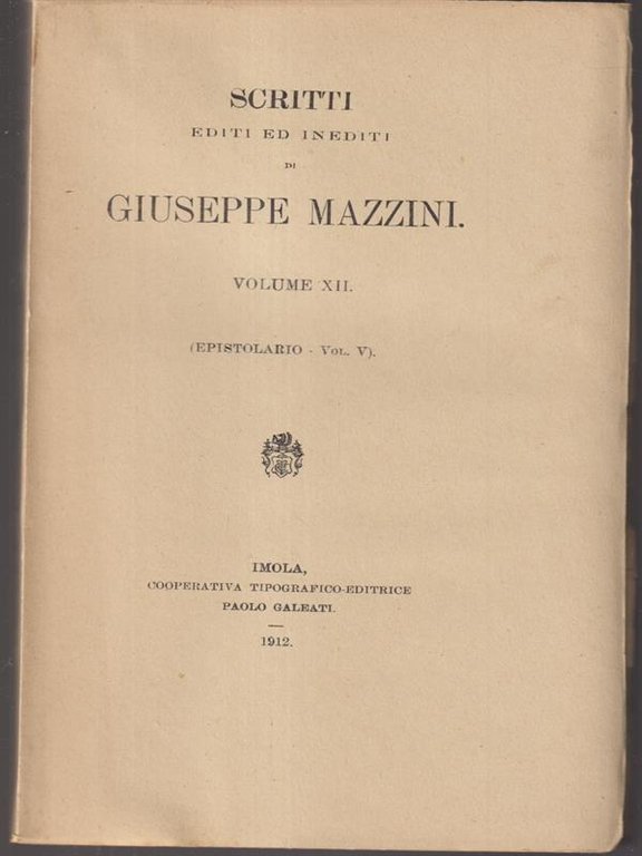 Scritti editi ed inediti di Giuseppe Mazzini vol XII