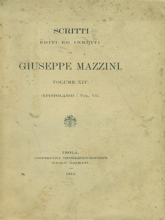 Scritti editi ed inediti di Giuseppe Mazzini vol. XIV
