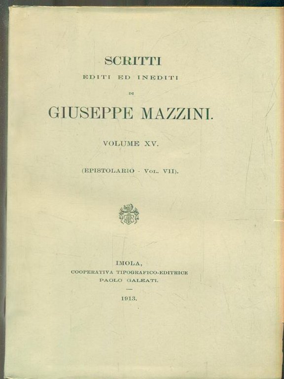 Scritti editi ed inediti. Volume XV (Epistolario Vol VII)