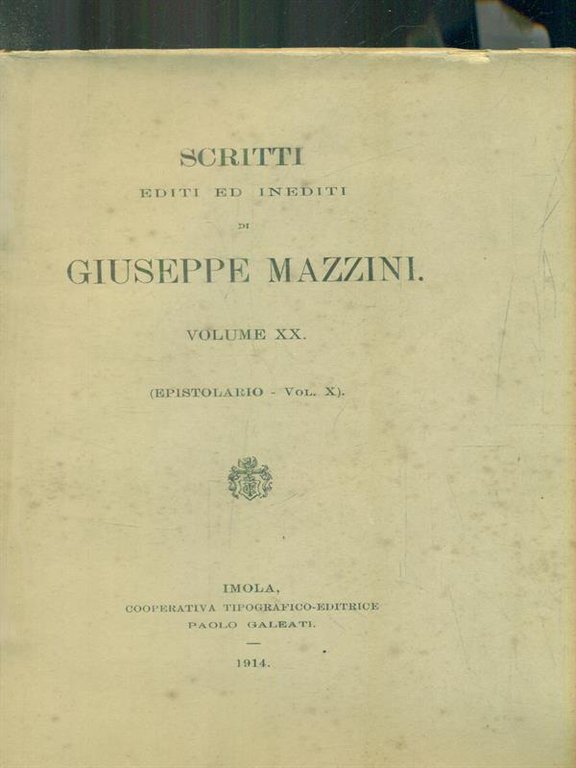 Scritti editi ed inediti. Volume XX (Epistolario Vol X)