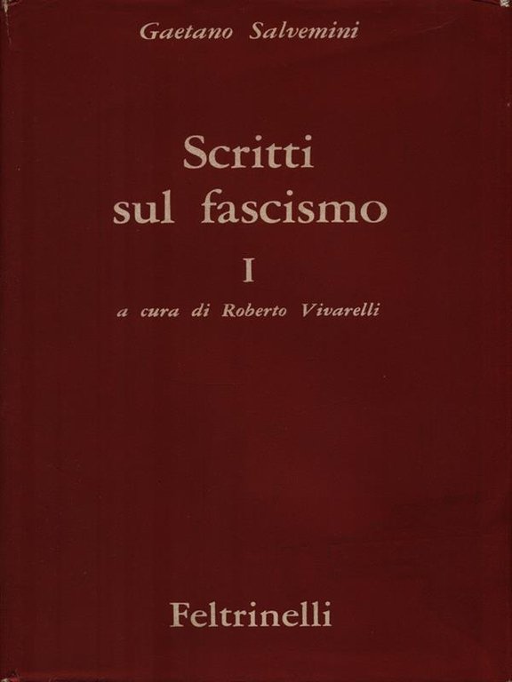 Scritti sul fascismo. Volume 1