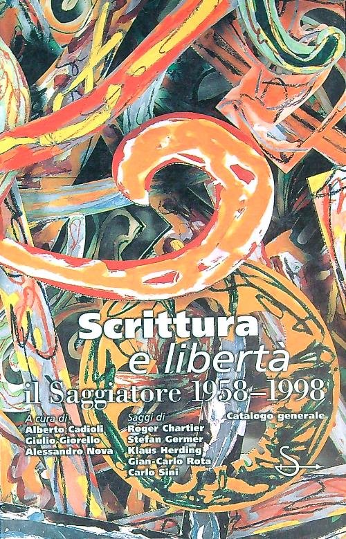 Scrittura e liberta'. il Saggiatore 1958-1998