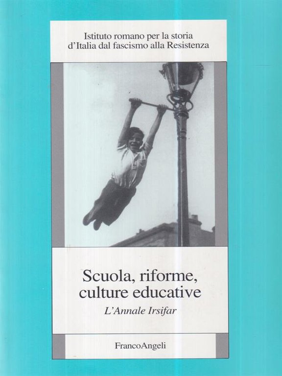 Scuola, riforme, culture educative. L'annale Irsifar | Immagine Gallery 2