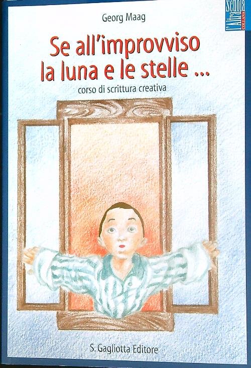 Se all'improvviso la luna e le stelle... Corso di scrittura …