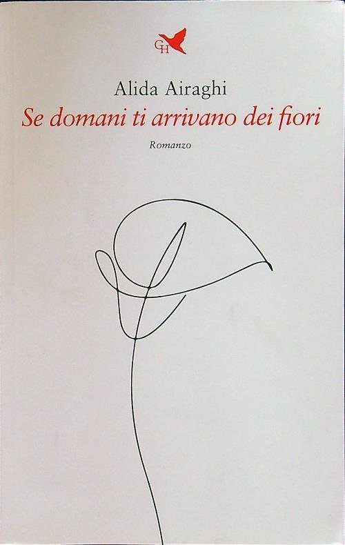 Se domani ti arrivano dei fiori