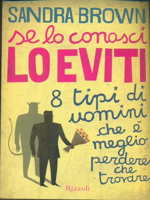 Se lo conosci lo eviti