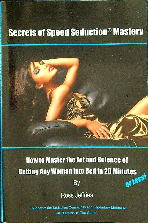 Secrets of Speed Seduction Mastery