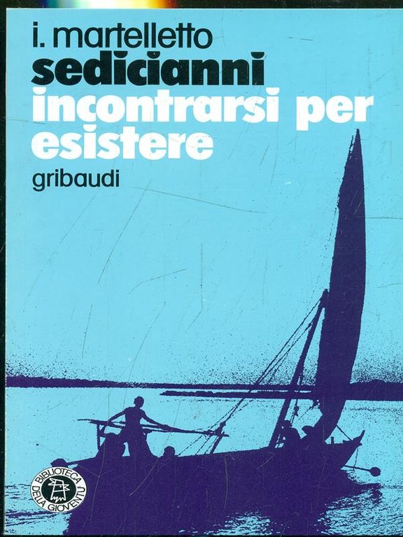 Sedicianni Incontrarsi per esistere