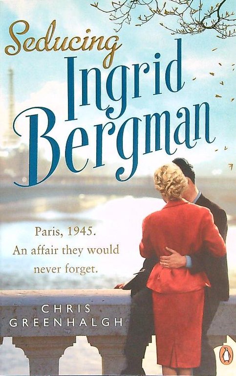 Seducing Ingrid Bergman 