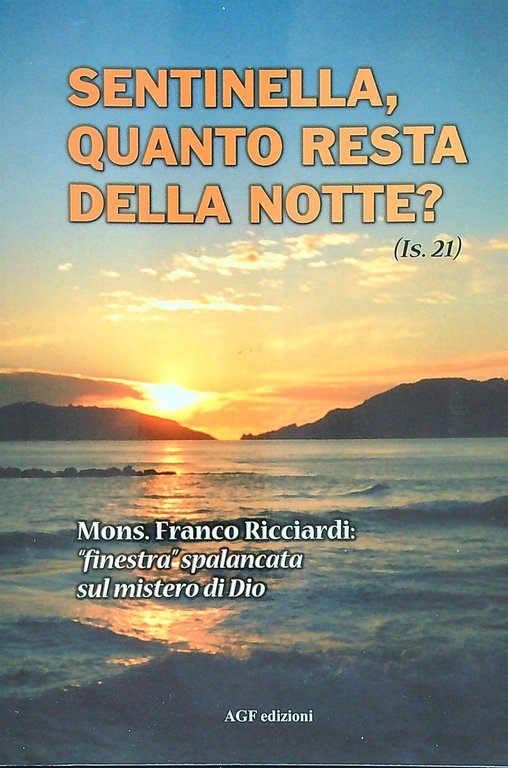 Sentinella quanto resta della notte? | Immagine Gallery 2