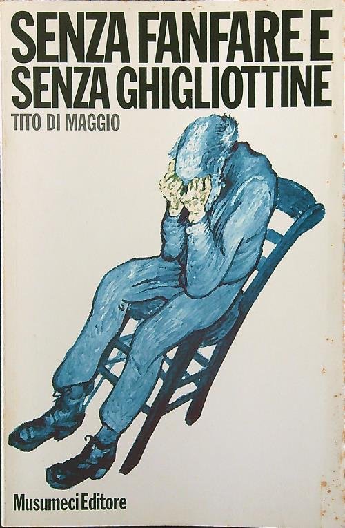 Senza fanfare e senza ghigliottina