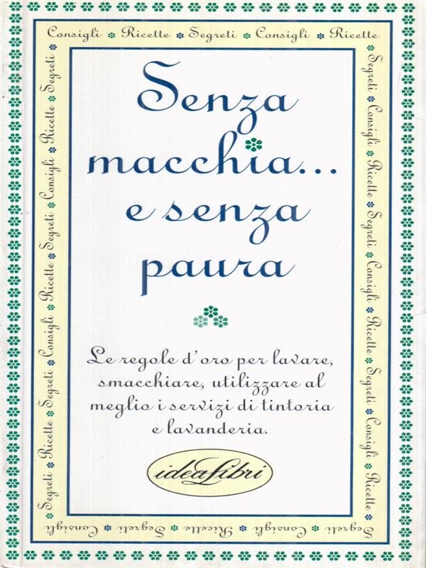 Senza macchia... e senza paura