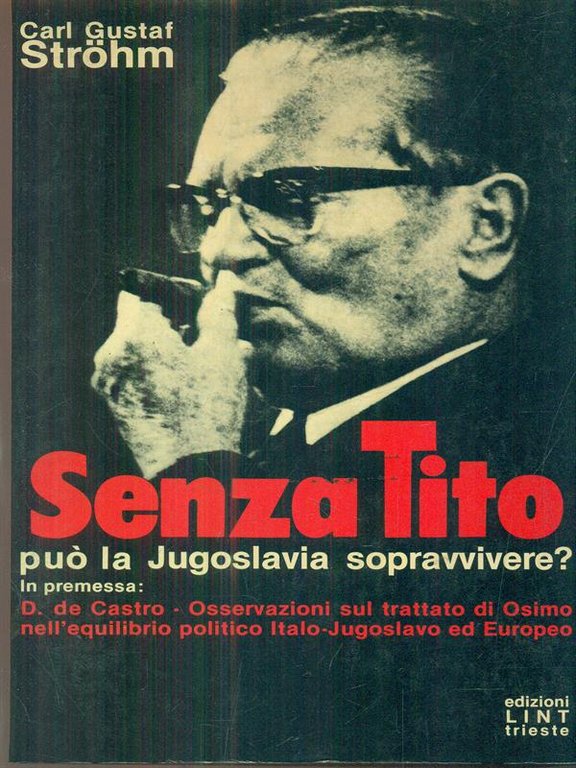 Senza tito puo' la jugoslavia sopravvivere ?