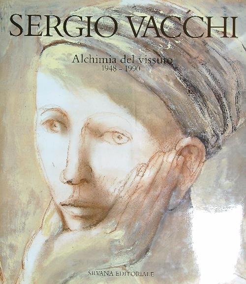 Sergio Vacchi. Alchimia del vissuto