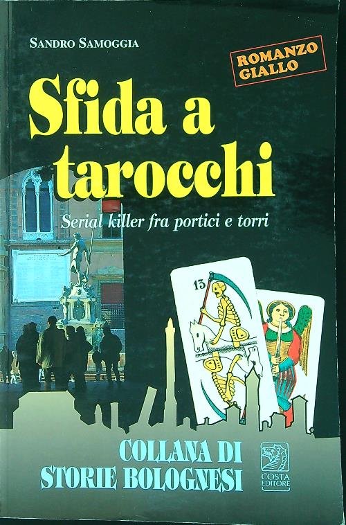 Sfida a tarocchi: serial killer fra portici e torri