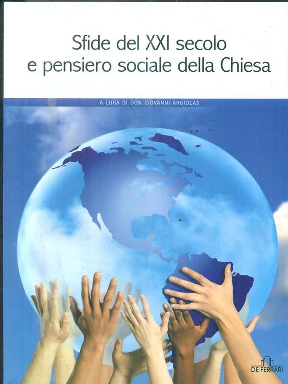 Sfide del XXI secolo e pensiero sociale della chiesa