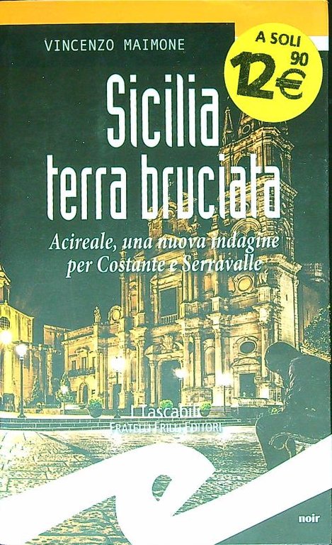 Sicilia terra bruciata. Acireale, una nuova indagine per Costante e …
