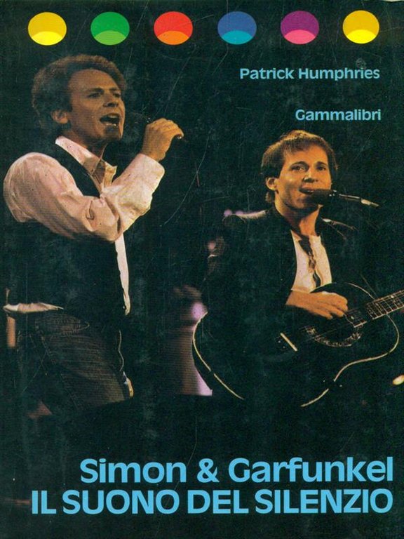 Simon & Garfunkel - Il suono del silenzio