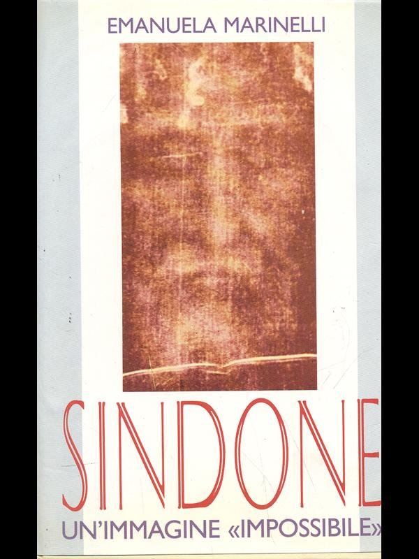 Sindone - un'immagine impossibile