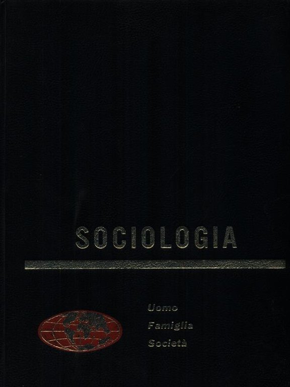Sociologia uomo famiglia societa'
