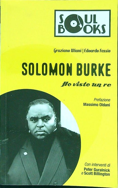 Solomon Burke. Ho visto un re