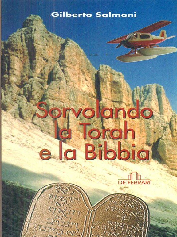 Sorvolando la Torah e la Bibbia