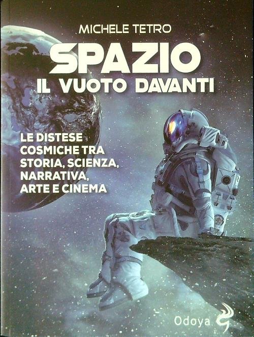 Spazio. Il vuoto davanti