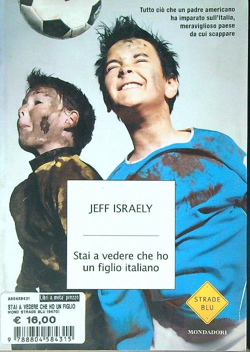 Stai a vedere che ho un figlio italiano