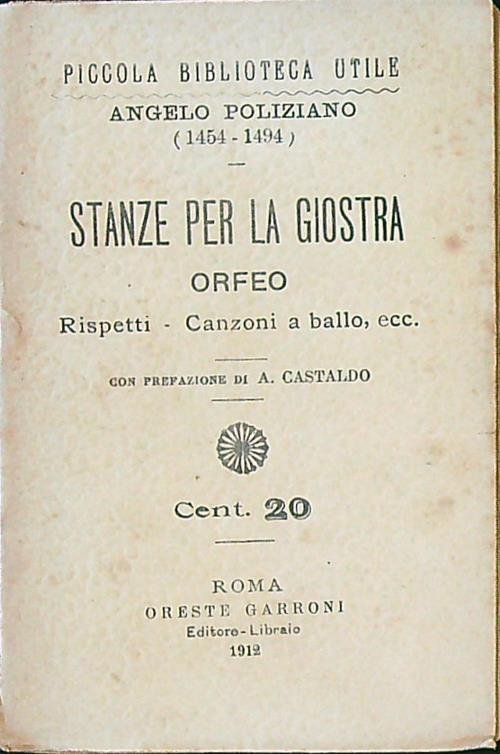 Stanze per la giostra - Orfeo - Rispetti - Canzoni …