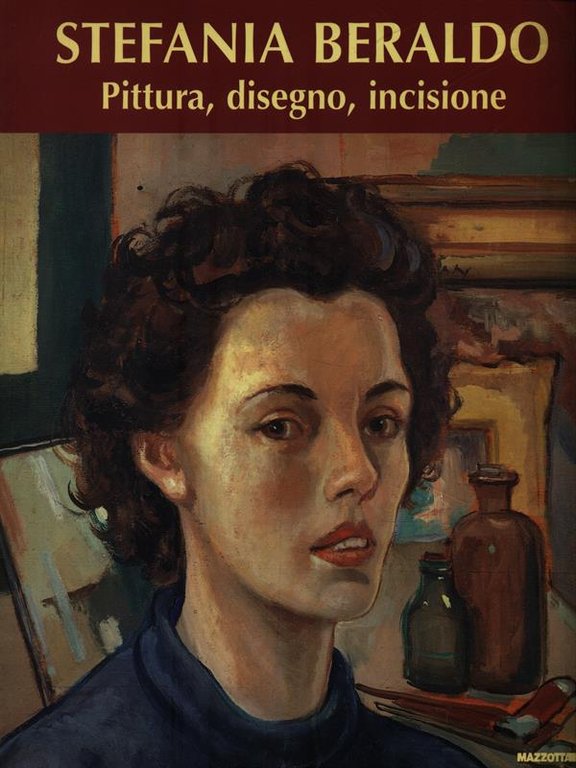 Stefania Beraldo. Pittura, disegno, incisione