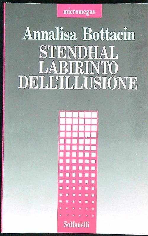 Stendhal: labirinto dell'illusione