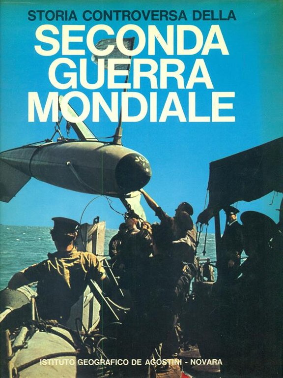 Storia controversa della Seconda Guerra Mondiale 2