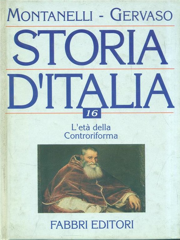 Storia d'Italia 16. L'eta' della Controriforma