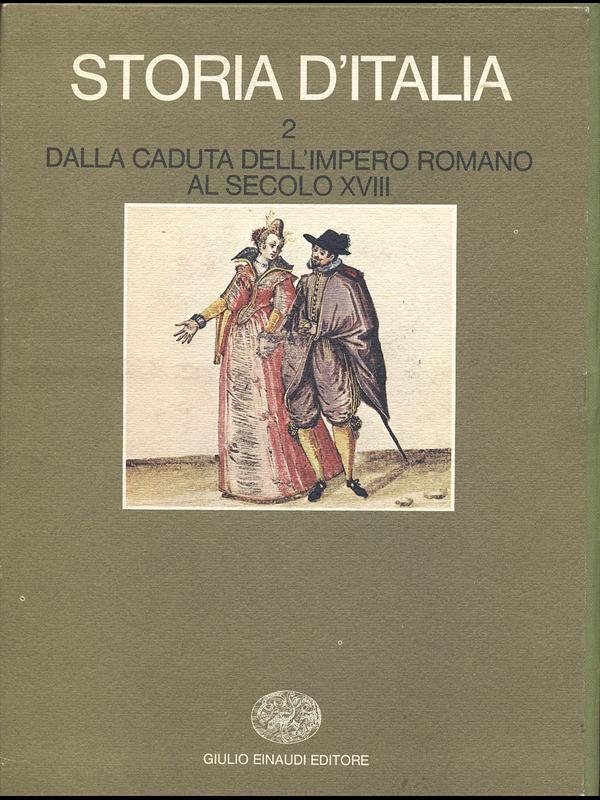 Storia d'Italia 2 dalla caduta dell'Impero Romano al secolo XVIII