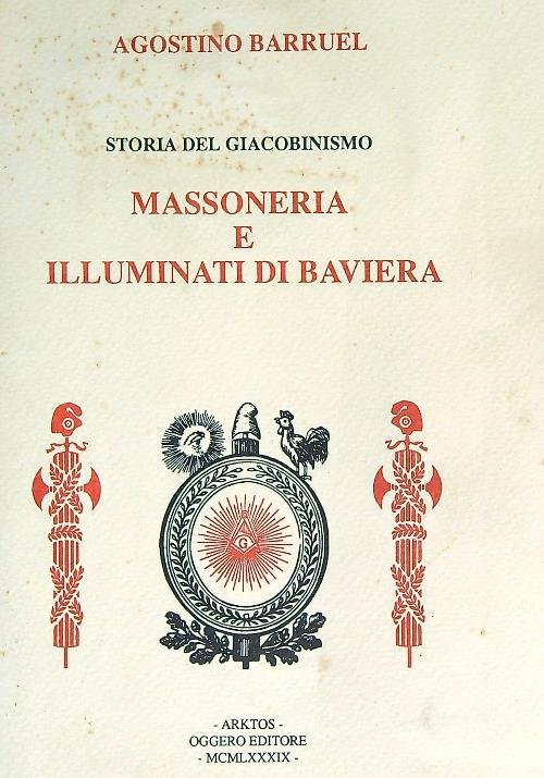 Storia del giacobinismo: massoneria e illuminati di Baviera