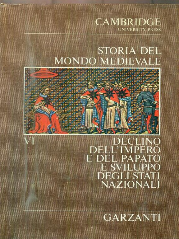 Storia del mondo medievale. Declino dell'impero e del papato e …