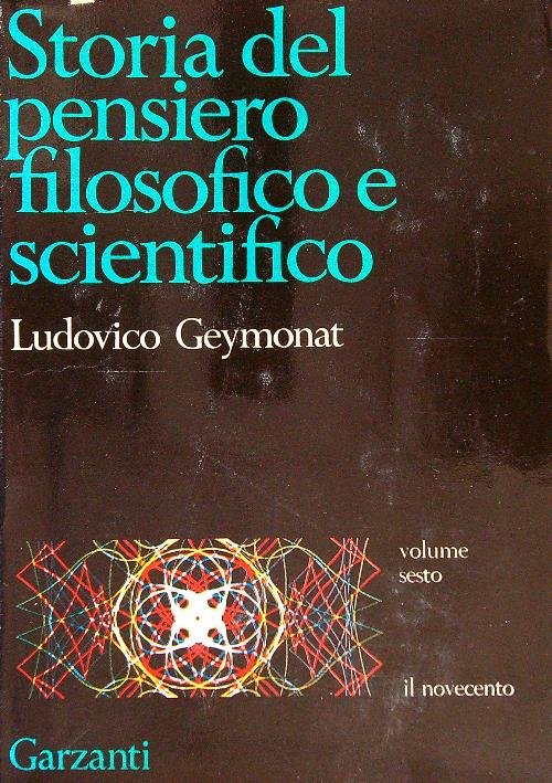 Storia del pensiero filosofico e scientifico Vol. VI - Il …
